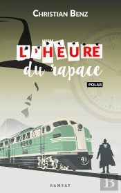 L'Heure Du Rapace : Un Enqupete Du Detective De Beaufort