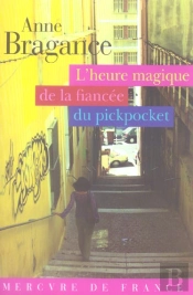 L'Heure Magique De La Fiancee Du Pickpocket