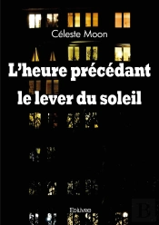 L'Heure Précédant Le Lever Du Soleil