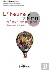 L'Heure Zéro N'Existe Pas ; C'Est Minuit De La Veille