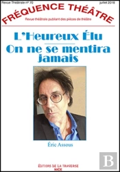 L'Heureux Élu ; On Ne Se Mentira Jamais