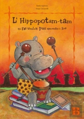 L'Hippopotam-Tam Qui Ne Voulait Pas Apprendre À Lire