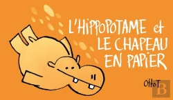 Bertrand.pt - L'Hippopotame Et Le Chapeau En Papier