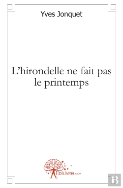 Bertrand.pt - L'Hirondelle Ne Fait Pas Le Printemps