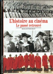L'Histoire Au Cinéma : Le Passé Retrouvé