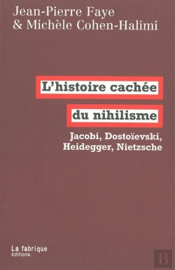 Bertrand.pt - L'Histoire Cachée Du Nihilisme ; Jacobi, Heidegger, Nietzsche