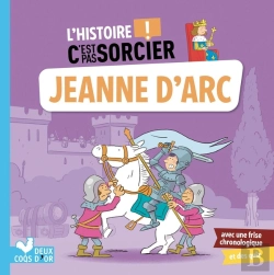 Bertrand.pt - L'Histoire C'Est Pas Sorcier : Jeanne D'Arc