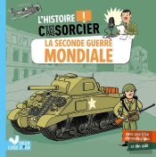 L'Histoire C'Est Pas Sorcier : La Seconde Guerre Mondiale