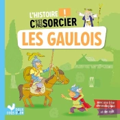 L'Histoire C'Est Pas Sorcier : Les Gaulois