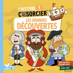Bertrand.pt - L'Histoire C'Est Pas Sorcier : Les Grandes Découvertes