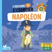L'Histoire C'Est Pas Sorcier : Napoléon