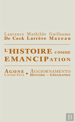Bertrand.pt - L'Histoire Comme Émancipation