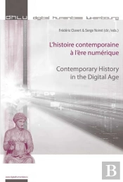 L'Histoire Contemporaine À L'Ère Numérique - Contemporary History In The Digital Age