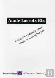 L'Histoire Contemporaine Toujours Sous Influence