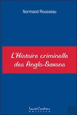 Bertrand.pt - L'Histoire Criminelle Des Anglo-Saxons