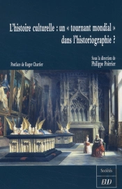 L'Histoire Culturelle ; Un 'Tournant Mondial' Dans L'Historiographie ?