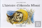 L'Histoire D'Akenda Mbani ; Conte Otando