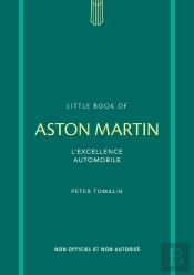 L'Histoire De Aston Martin : L'Excellence Automobile