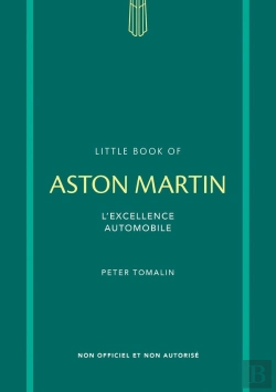 Bertrand.pt - L'Histoire De Aston Martin : L'Excellence Automobile