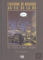 L'Histoire De Belgique Au Fil De La Bd De 1830 A Nos Jours