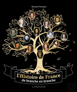 Bertrand.pt - L'Histoire De France De Branche En Branche