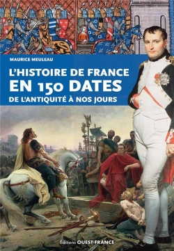 Bertrand.pt - L'Histoire De France En 150 Dates : De L'Antiquité À Nos Jours