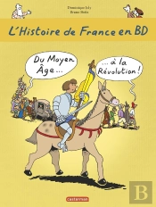 L'Histoire De France En Bd : Du Moyen Age À La Révolution