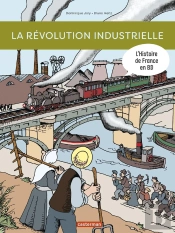 L'Histoire De France En Bd : La Révolution Industrielle