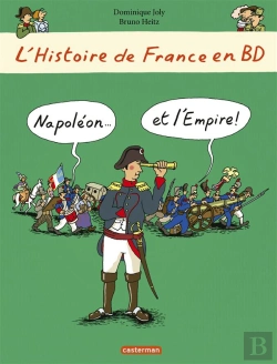 Bertrand.pt - L'Histoire De France En Bd ; Napoléon... Et L'Empire!