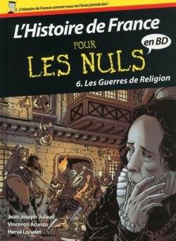 Bertrand.pt - L'Histoire De France En Bd Pour Les Nuls Tome 6 ; Les Guerres De Religion