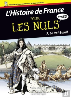 Bertrand.pt - L'Histoire De France En Bd Pour Les Nuls Tome 7 ; Le Roi Soleil