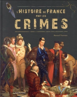 Bertrand.pt - L'Histoire De France Par Les Crimes