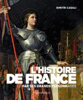 L'Histoire De France Par Ses Grands Personnages