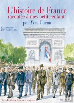 Bertrand.pt - L'Histoire De France Racontee A Mes Petits-Enfants T.2 ; De La Revolution A Nos Jours