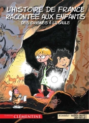 L'Histoire De France Racontée Aux Enfants Tome 1 ; Des Origines À La Gaule