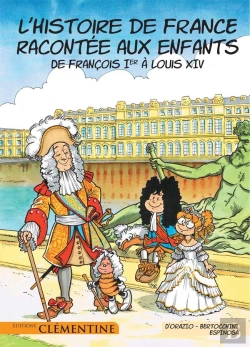 Bertrand.pt - L'Histoire De France Racontée Aux Enfants Tome 3 : L'Histoire De France Racontée Aux Enfants Tome 3 : De François Ier À Louis Xiv