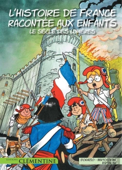 Bertrand.pt - L'Histoire De France Racontée Aux Enfants Tome 4 : Le Siècle Des Lumières