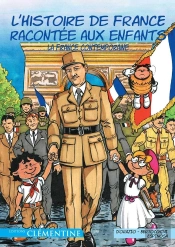 L'Histoire De France Racontée Aux Enfants Tome 6 : La France Contemporaine