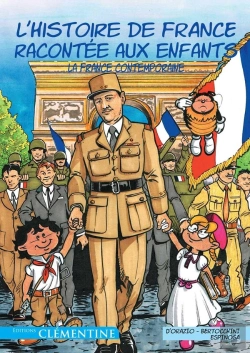 Bertrand.pt - L'Histoire De France Racontée Aux Enfants Tome 6 : La France Contemporaine
