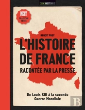 L'Histoire De France Racontée Par La Presse