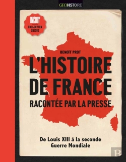 Bertrand.pt - L'Histoire De France Racontée Par La Presse