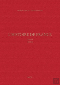 Bertrand.pt - L'Histoire De France - Tome Iii (1561-1562)
