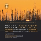 L'Histoire De Jennifer Gloria Lowpez De Waswanipi