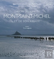 L'Histoire De La Baie Du Mont-Saint-Michel Et De Son Abbaye