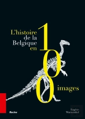 L'Histoire De La Belgique En 100 Objets