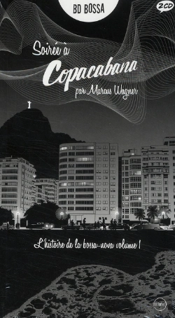 Bertrand.pt - L'Histoire De La Bossa Nova T.1 ; Soirée À Copacabana