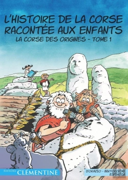 Bertrand.pt - L'Histoire De La Corse Racontée Aux Enfants Tome 1 : La Corse Des Origines
