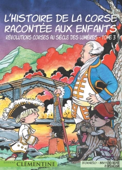 Bertrand.pt - L'Histoire De La Corse Racontée Aux Enfants Tome 3 : Révolutions Corses Au Siècle Des Lumières