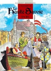 L'Histoire De La Haute-Savoie En Bd