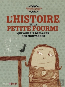 Bertrand.pt - L'Histoire De La Petite Fourmi Qui Voulait Déplacer Des Montagnes